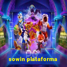 sowin plataforma